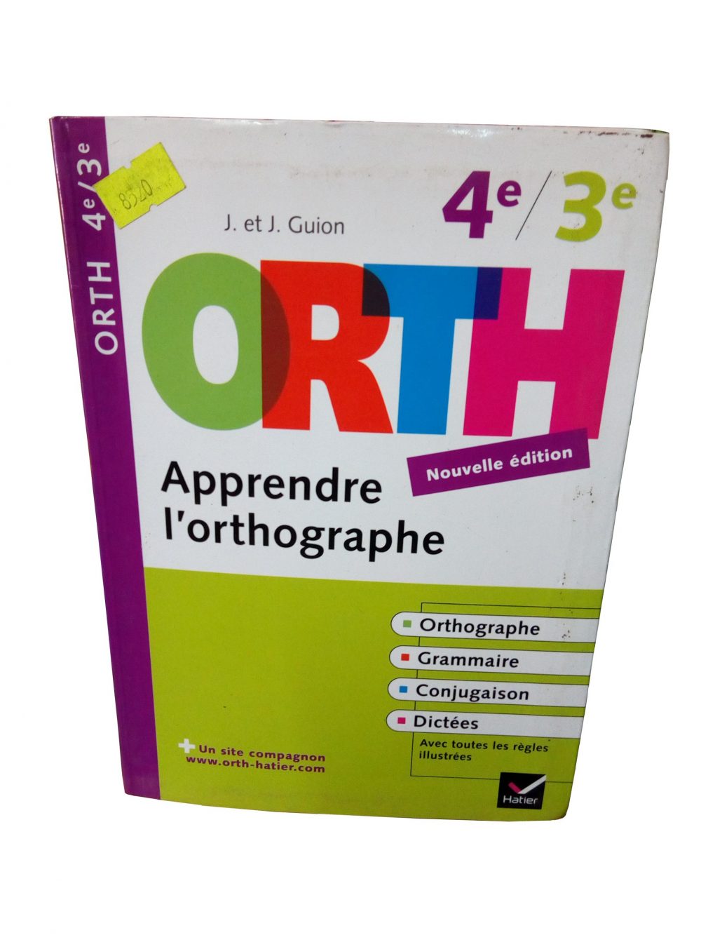 apprendre l'hortographe 4e/3e