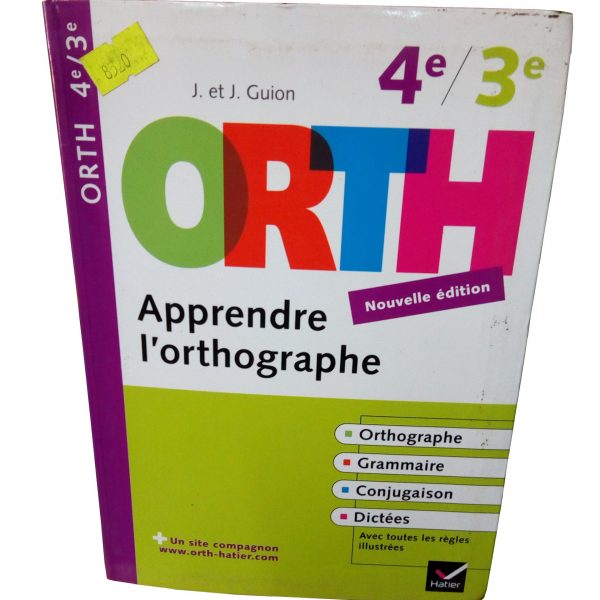 apprendre l'hortographe 4e/3e