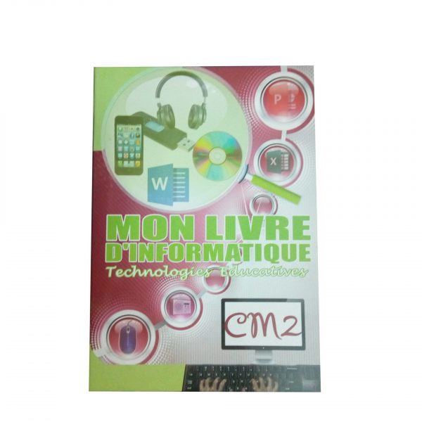 Mon Livre D'Informatique Technologie Éducative CM2