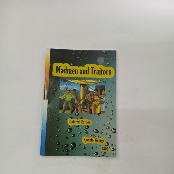 Madmen and Traitors