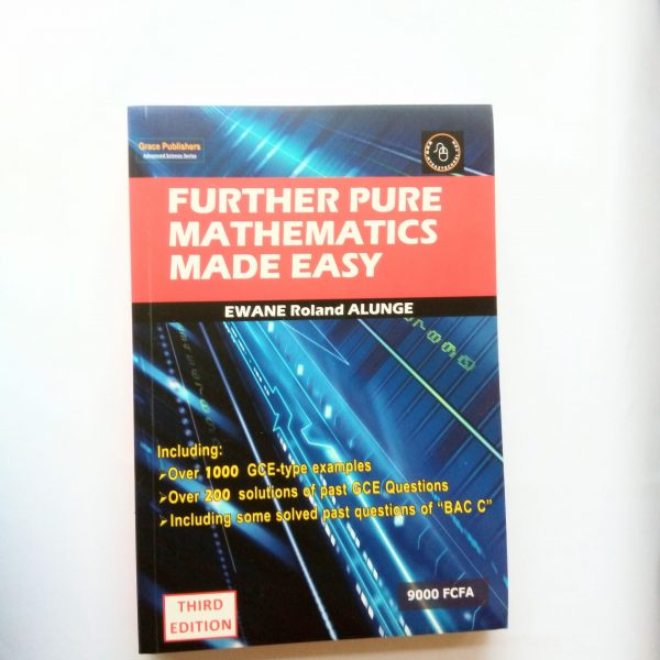 Further Pure Mathematics made easy