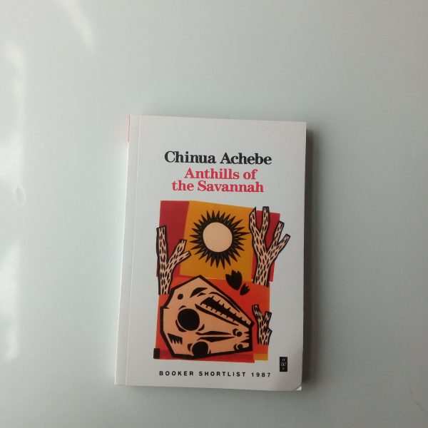 Chinua Achebe Anthils of the savannah