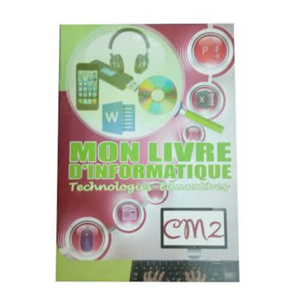 Mon Livre D'Informatique Technologie Éducative CM2