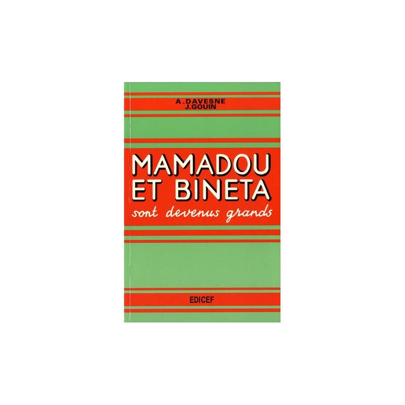 MAMADOU et BINETA sont Devenus Grands